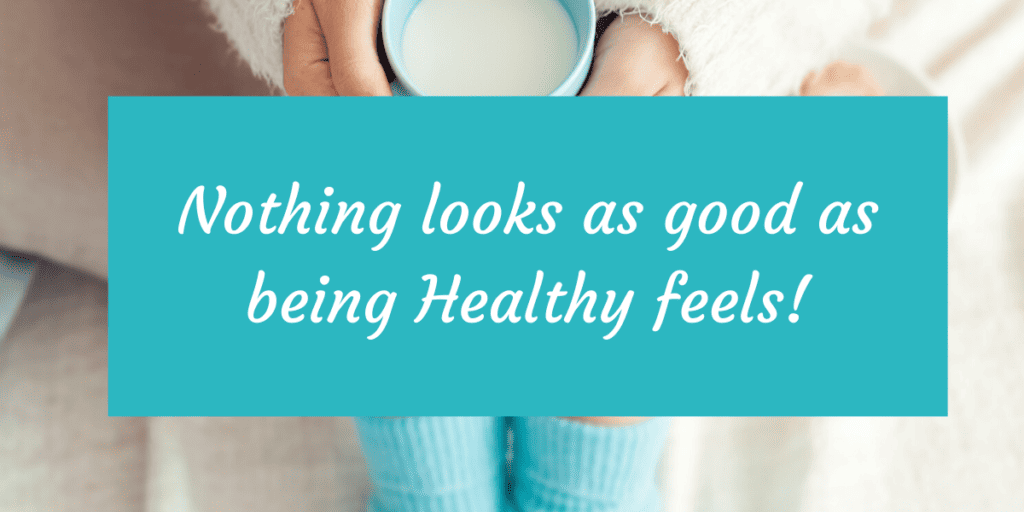 Nothing looks as good as healthy feels